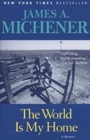 The World Is My Home (Paperback) - James A Michener Photo