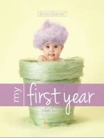  My First Year (Hardcover) - Anne Geddes Photo