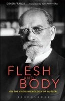 Flesh and Body - On the Phenomenology of Husserl (Paperback) - Didier Franck Photo