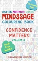 Mindssage Colouring Book Travel Size - Confidence Matters (Paperback) - Soula Berdoussis Neofotistos Photo