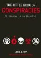 The Little Book of Conspiracies - 50 Reasons to be Paranoid (Paperback) - Joel Levy Photo
