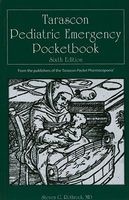 Tarascon Pediatric Emergency Pocketbook (Paperback, 6th Revised edition) - Steven G Rothrock Photo