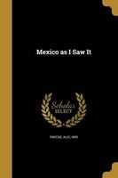 Mexico as I Saw It (Paperback) - Alec Mrs Tweedie Photo