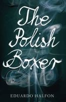The Polish Boxer (Paperback) - Eduardo Halfon Photo