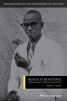 Black is Beautiful - A Philosophy of Black Aesthetics (Paperback) - Paul C Taylor Photo