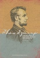 There I Grew Up - Remembering Abraham Lincoln's Indiana Youth (Hardcover) - William E Bartelt Photo