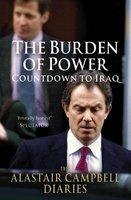 The Burden of Power, Volume 4 - Countdown to Iraq - the  Diaries (Paperback) - Alastair Campbell Photo