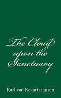 The Cloud Upon the Sanctuary - By  (Paperback) - Karl Von Kckartshausen Photo
