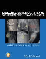 Musculoskeletal X-Rays for Medical Students and Trainees (Paperback) - Andrew K Brown Photo