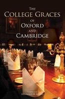 The College Graces of Oxford and Cambridge (Paperback) - Reginald H Adams Photo