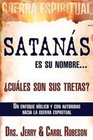Satana's Es su Nombre, Cuales Son Sus Tretas (English, Spanish, Paperback) - Jerry Carol Robeson Photo