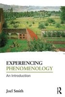 Experiencing Phenomenology - An Introduction (Paperback) - Joel Smith Photo