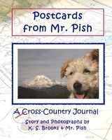Postcards from Mr. Pish - A Cross-Country Journal (Paperback) - K S Brooks Photo