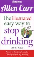 : The Illustrated Easyway to Stop Drinking (Paperback) - Allen Carr Photo