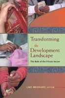 Transforming the Development Landscape - The Role of the Private Sector (Paperback) - Lael Brainard Photo