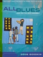 All Blues - Jazz for the Orff Ensemble (Paperback) - Doug Goodkin Photo