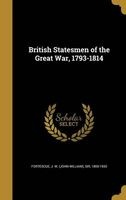 British Statesmen of the Great War, 1793-1814 (Hardcover) - J W John William Sir Fortescue Photo