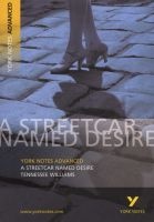 Streetcar Named Desire: York Notes Advanced (Paperback, 1st Revised edition) - T Williams Photo