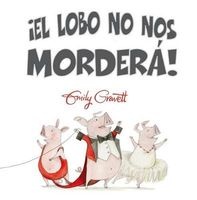 El Lobo No Nos Mordera (English, Spanish, Hardcover) - Emily Gravett Photo