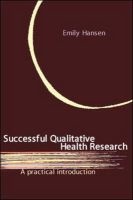 Successful Qualitative Health Research - A Practical Introduction (Paperback, New) - Emily C Hansen Photo