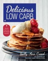 Delicious Low Carb (Paperback) - Sally Ann Creed Photo