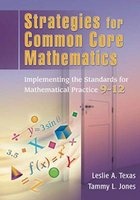 Strategies for Common Core Mathematics - Implementing the Standards for Mathematical Practice, 9-12 (Paperback) - Leslie A Texas Photo