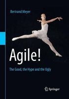 Agile! - The Good, the Hype and the Ugly (Paperback, 2014) - Bertrand Meyer Photo