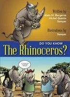 Do You Know the Rhinoceros? (Paperback) - Michel Quintin Photo