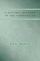 A Natural History of the Common Law (Hardcover, New) - SFC Milsom Photo