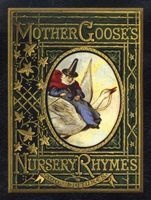 Mother Goose's Nursery Rhymes - A Collection of Alphabets, Rhymes, Tales, and Jingles (Paperback) - Walter Crane Photo