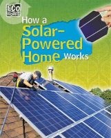 How a Solar-Powered Home Works (Hardcover, Illustrated edition) - Robyn Hardyman Photo