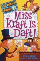 Miss Kraft is Daft! (Paperback) - Dan Gutman Photo