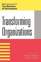 Transforming Organizations (Paperback) - Mark A Abramson Photo