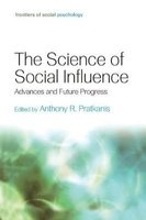The Science of Social Influence - Advances and Future Progress (Paperback) - Anthony R Pratkanis Photo