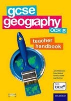 GCSE Geography OCR B Teacher Handbook (Paperback) - John Widdowson Photo