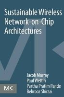 Sustainable Wireless Network-on-Chip Architectures (Paperback) - Jacob Murray Photo