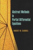 Abstract Methods in Partial Differential Equations (Paperback, Dover) - Robert W Carroll Photo