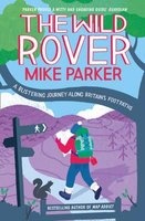 The Wild Rover - A Blistering Journey Along Britain's Footpaths (Paperback) - Mike Parker Photo