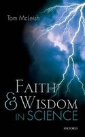 Faith and Wisdom in Science (Paperback) - Tom McLeish Photo