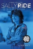Sally Ride - Life on a Mission (Paperback) - Sue Macy Photo