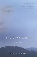 The Gray Earth (Hardcover) - Galsan Tschinag Photo