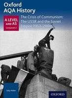 Oxford AQA History for A Level: The Crisis of Communism: the USSR and the Soviet Empire 1953-2000 (Paperback) - Rob Bircher Photo