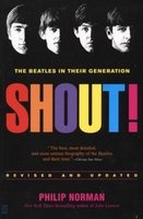 Shout! - The Beatles in Their Generation (Paperback, Rev. and updated) - Philip Norman Photo