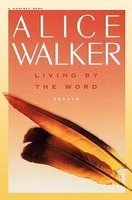 Living by the Word (Paperback) - Alice Walker Photo