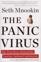 The Panic Virus - The True Story Behind the Vaccine-Autism Controversy (Paperback) - Seth Mnookin Photo