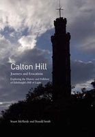Calton Hill - Journeys and Evocations (Paperback) - Stuart McHardy Photo
