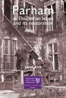 Parham - A Sussex House and it's Restoration (Paperback, New) - Jayne Kirk Photo