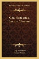 One, None and a Hundred Thousand (Paperback) - Luigi Pirandello Photo