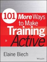 101 More Ways to Make Training Active (Paperback) - Elaine Biech Photo