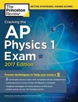 Cracking the AP Physics 1 Exam - 2017 Edition (Paperback) - Princeton Review Photo